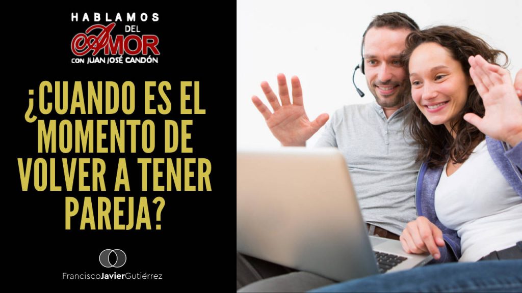 ¿Cuándo es el momento de volver a tener pareja?