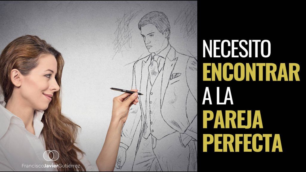 Necesito encontrar a la pareja perfecta