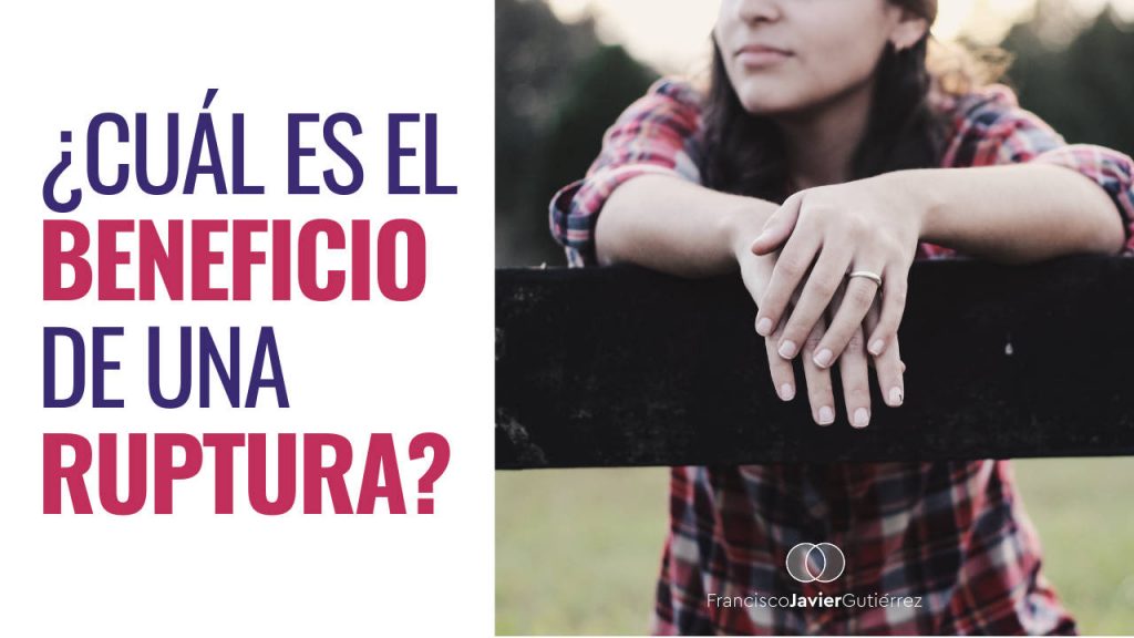 ¿Cuál es el beneficio de una ruptura?