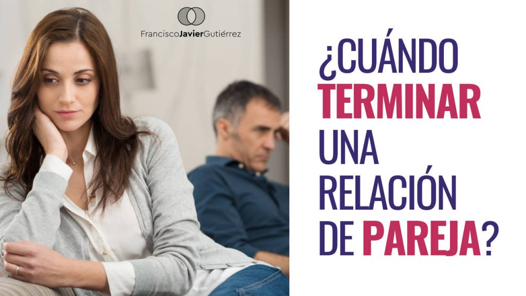 ¿Cuándo terminar una relación de pareja?