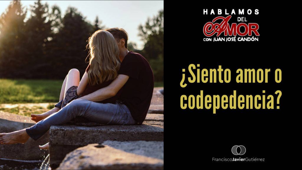Siento amor o codependencia