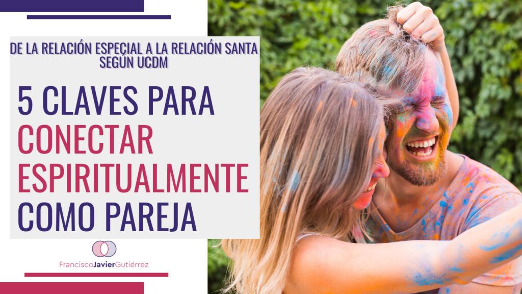 5 Claves para conectar espiritualmente como pareja